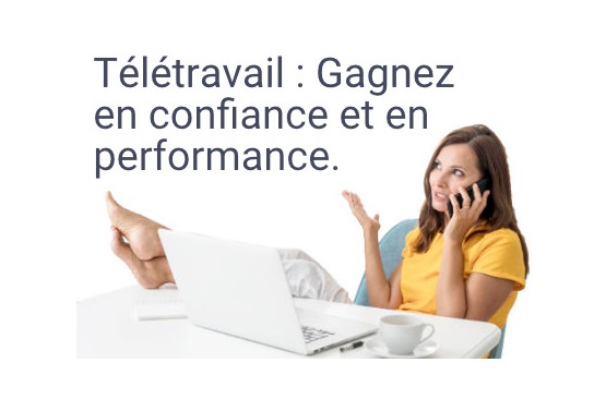 Organiser le Télétravail Post Covid - Comment concilier distance et performance ?